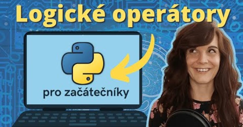 Logické operátory | 8. lekce (Python pro začátečníky)