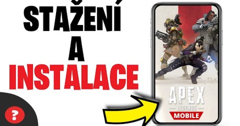 Jak STÁHNOUT a NAINSTALOVAT APEX LEGENDS MOBILE  do TELEFONU | Návod | Apex Legends / Mobil