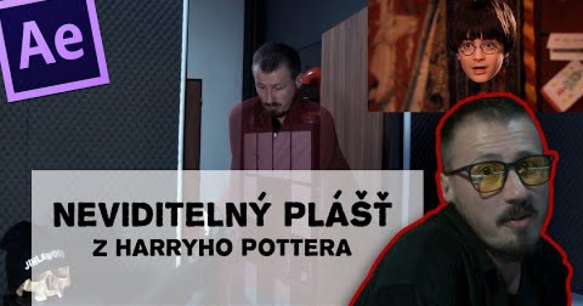 ADOBE AFTER EFFECTS | Neviditelný plášť z Harryho Pottera