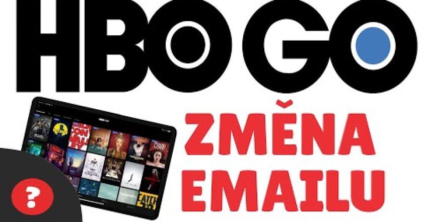 Jak ZMĚNIT EMAIL pro HBO GO | Návod | HBO GO / PC