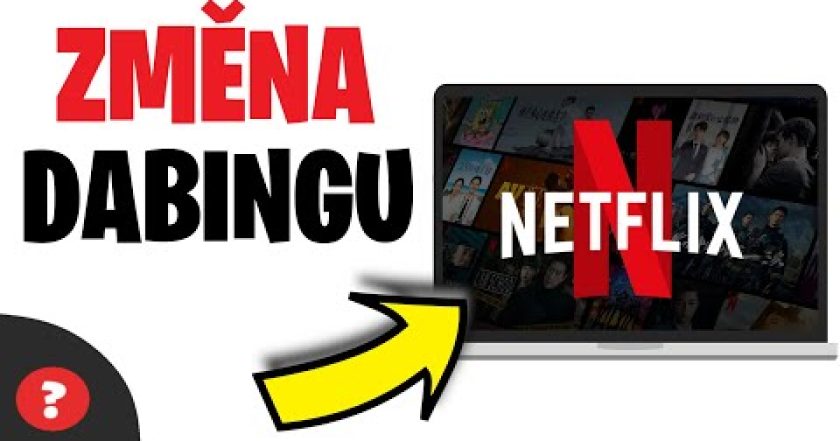 Jak ZMĚNIT DABING na NETFLIXU | Návod | Netflix / PC