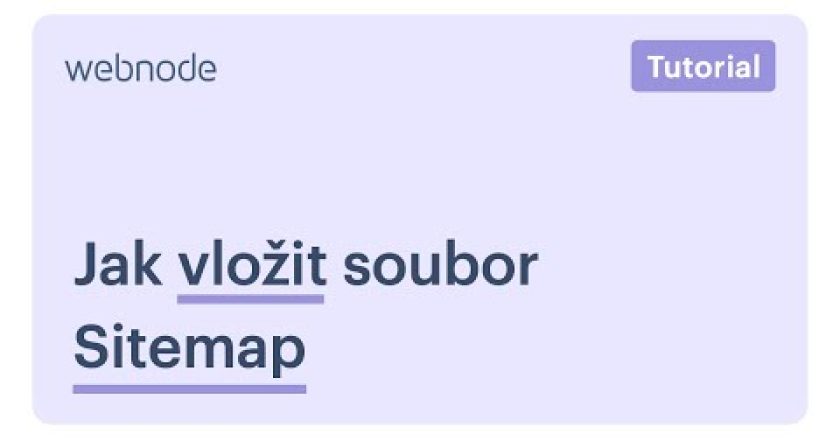 Webnode návod: Jak vložit soubor Sitemap