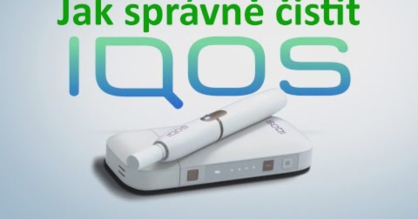 Jak čistit iqos – jak správně vyčistit IQOS