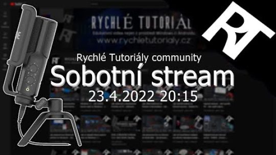 ŽIVĚ: PÁTEČNÍ STREAM 23.4. 2022 20:15 ( Rychlé Tutoriály community stream )