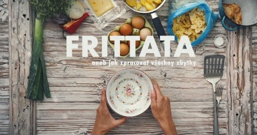 Frittata aneb jak zpracovat všechny zbytky