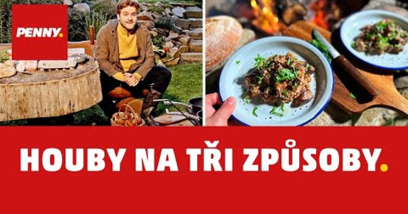 RECEPT – Houby na tři způsoby