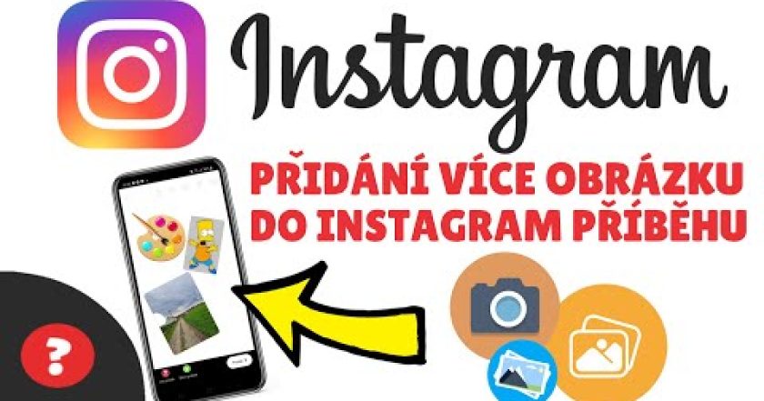 Jak PŘIDAT VÍCE FOTEK DO PŘÍBĚHU NA INSTAGRAM | Návod | Telefon / Instagram