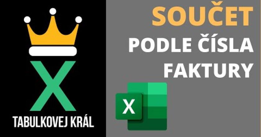 Součet podle čísla faktury | COUNTIF + SUMIF + KDYŽ | Excel 365 Tutorial