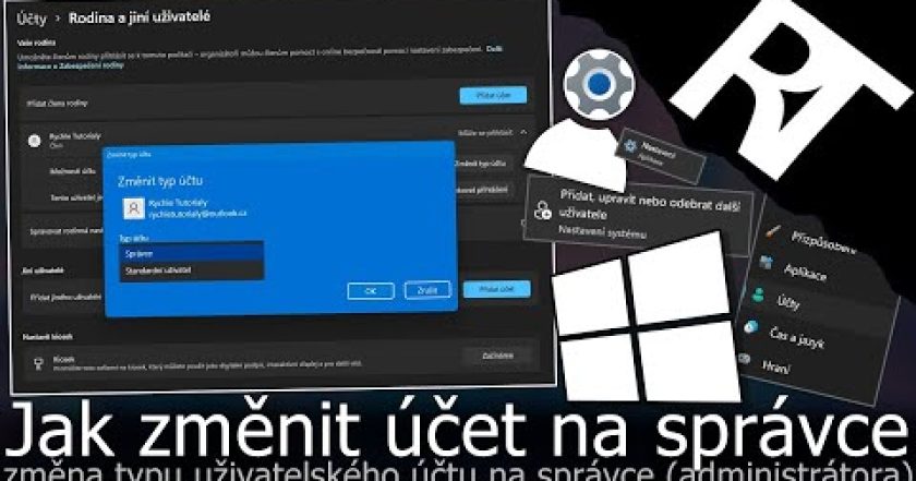 Jak změnit uživatelský účet na správce – Jak změnit typ účtu na správce (admina) ve Windows (návod)