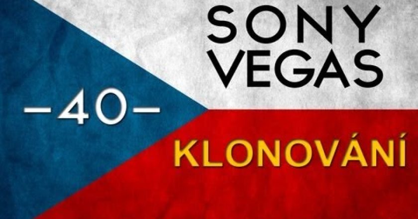 CZTUTORIÁL – Sony Vegas – Klonování