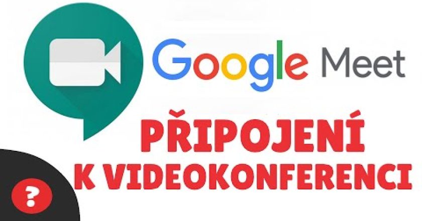 Jak se PŘIPOJIT k VIDEOKONFERENCI v GOOGLE MEET | Návod | CHROME | PC