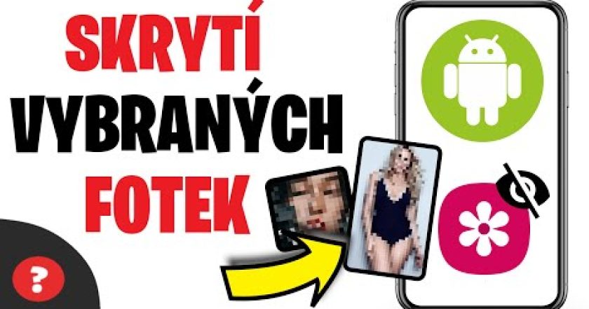 Jak SKRÝT FOTKY v TELEFONU s ANDROIDEM | Návod | Android / MOBIL