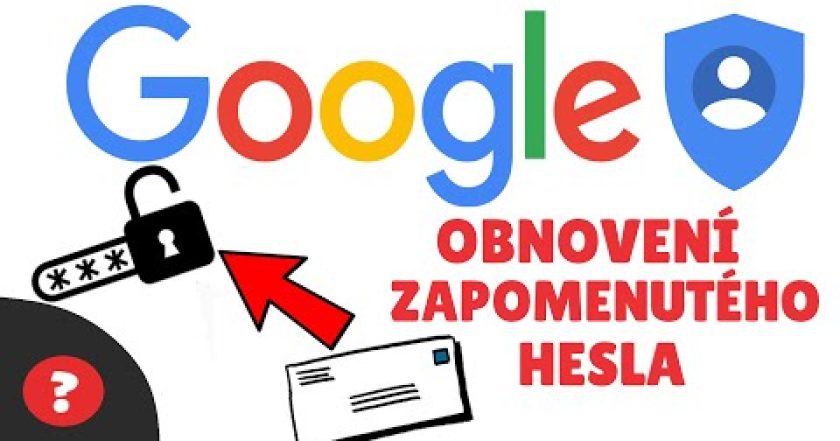 Jak OBNOVIT ZAPOMENUTÉ HESLO pomocí SEKUNDÁRNÍHO EMAILU pro váš GOOGLE ÚČET | Návod | GOOGLE / PC