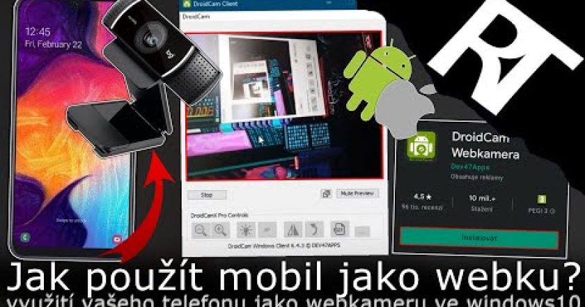 Jak použít mobil/telefon jako webkameru – Windows10 – DroidCam (tutoriál)