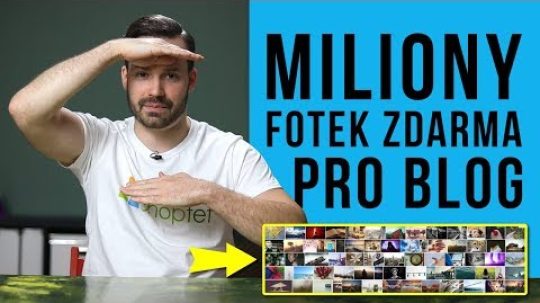 MILIONY FOTEK ZDARMA PRO BLOG – Shoptet.TV (7. díl)