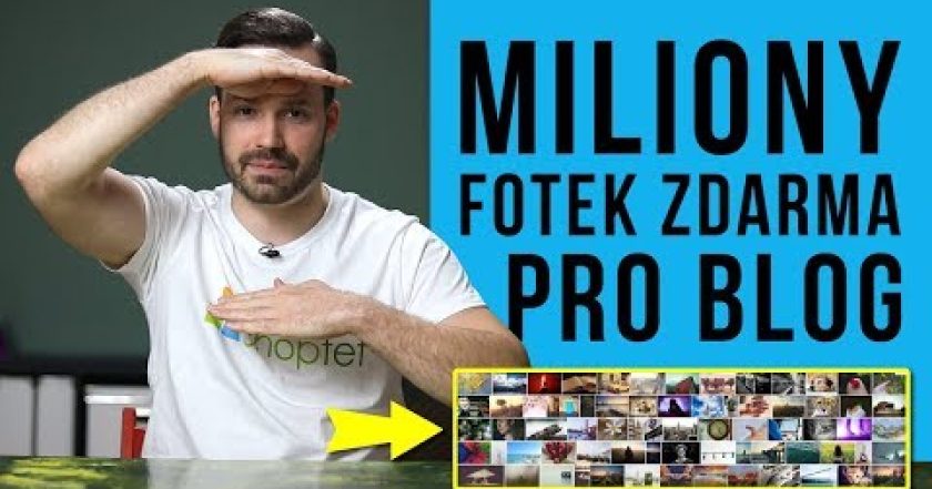 MILIONY FOTEK ZDARMA PRO BLOG – Shoptet.TV (7. díl)