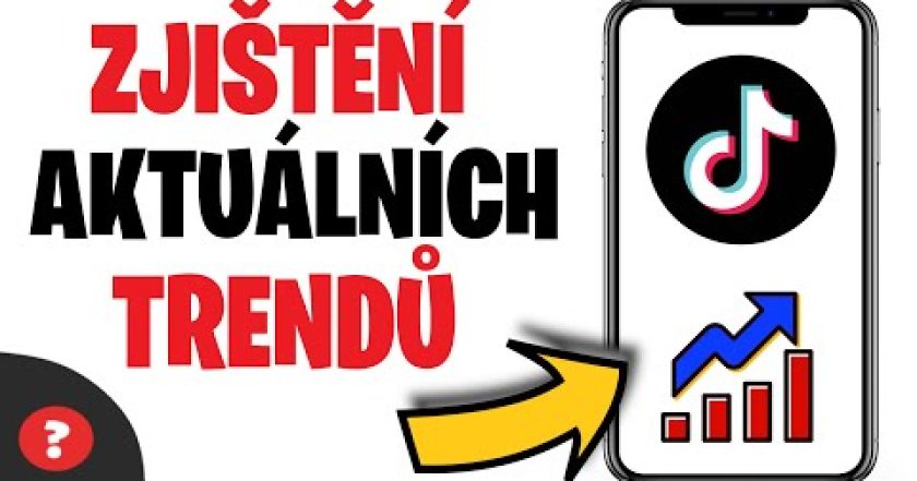 Jak zjistit AKTUÁLNÍ TRENDY na TIKTOKU | Návod | TikTok / MOBIL