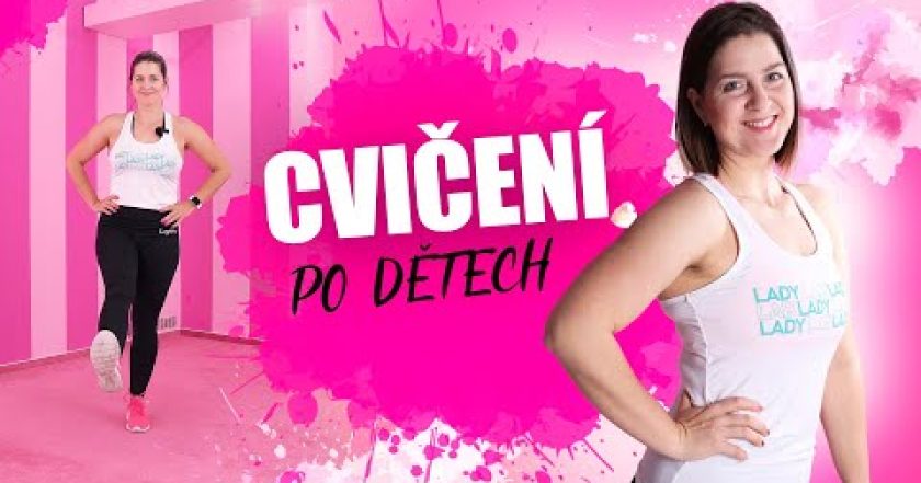 Cvičení po dětech s Verunkou | 20 minut