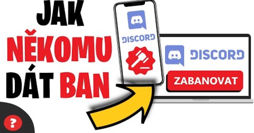 Jak DÁT BAN na DISCORDU | Návod | Počitač / Telefon / Discord / Discord zabanování uživatele