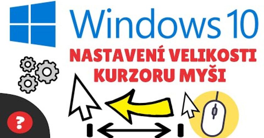 Jak NASTAVIT VELIKOST KURZORU MYŠI ve WINDOWS 10  | Návod | WIN 10 / PC