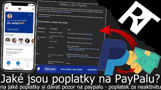 Jaké jsou poplatky na PayPalu – Poplatek za neaktivitu na účtu PayPal – Jak na PayPal účet